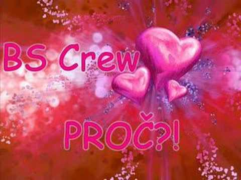 BC crew proč