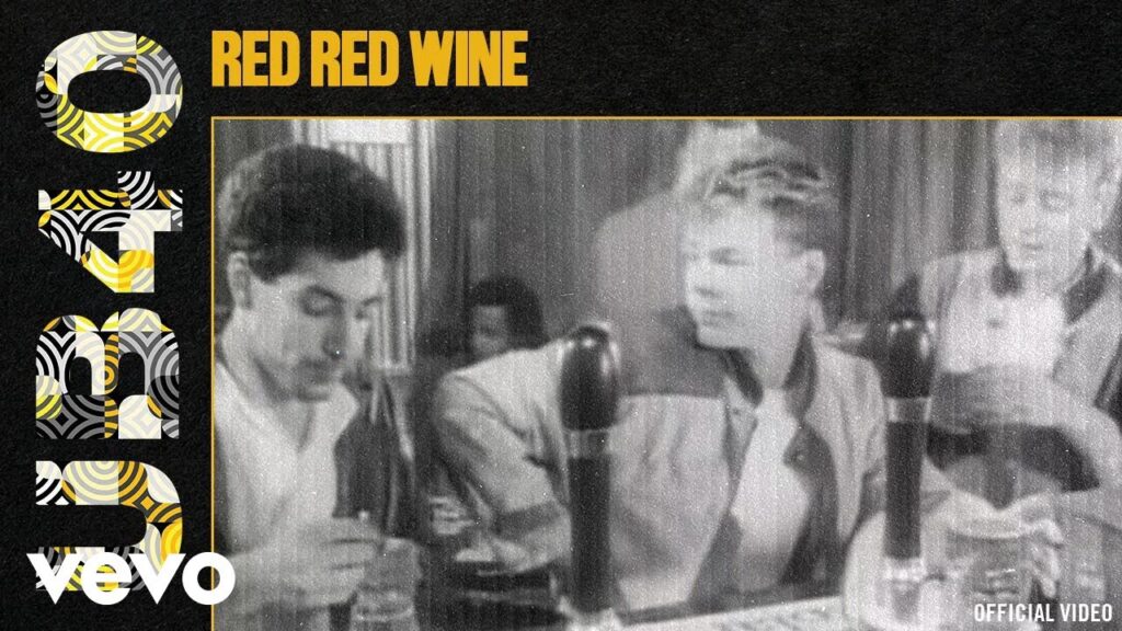 UB40:  Red, red wine