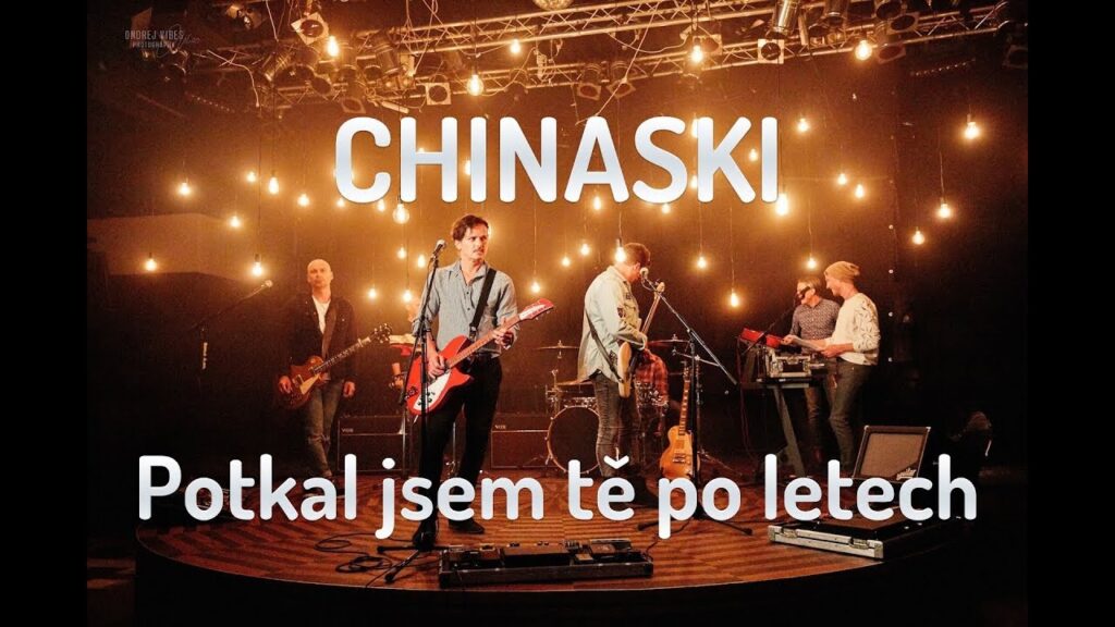 CHINASKI – Potkal jsem tě po letech